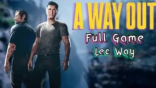 A Way Out 2 player Full Game Playthrough - A Way Out Leo Caruso Way Full Game Playthrough 2023