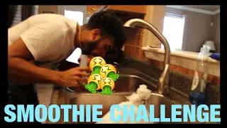 SMOOTHIE CHALLENGE GONE WRONG