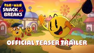 PAC-MAN: Snack Breaks | Official Teaser Trailer