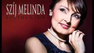 Szíj Melinda - Én szeretlek (Foltos úton)