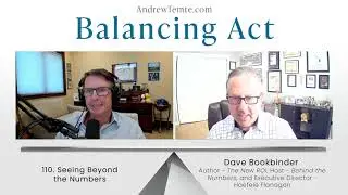 Seeing Beyond the Numbers with Dave Bookbinder - The Balancing Act Podcast