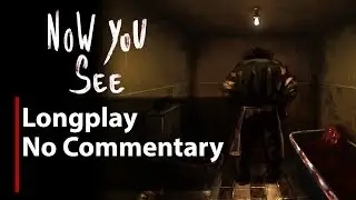 Now You See | Full Game | No Commentary