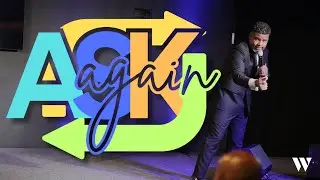 Ask Again | Pastor Geoff Gibbs