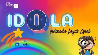 IDOLA - RUMAH AMAN, KUNCI TUMBUH KEMBANG ANAK