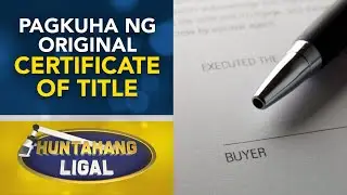 Pagpapatitulo ng Lupa: Proseso sa Pagkuha ng Original Certificate of Title | Huntahang Ligal