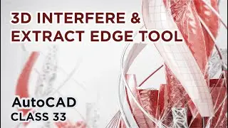 AutoCAD 3D INTERFERE &EXTRACT EDGE TOOL  | AutoCAD Tutorial