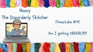 Episode 49:  Am I getting orderly????