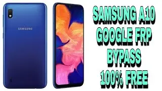 Samsaung A10 FRP Bypass free ||samsung  a10 google account remove