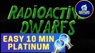 SKIP All Levels and Earn Platinum in 10 Minutes - Radioactive Dwarfs Trophy / Achievement Guide