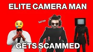 ELITE CAMERA MAN GETS SCAMMED
