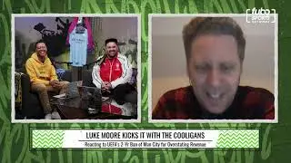 Luke Moore Talks the Manchester City Ban | The Cooligans | fubo Sports Network (2/18/20)