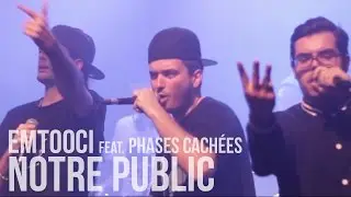 Emtooci feat. Phases Cachées - Notre Public (Prod. Axiom')