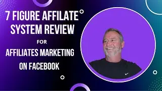 7 Figure Affiliate System Review For Facebook Marketing Affiliates