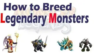 How to Breed Legendary Monsters - Monster Legends  - 2018