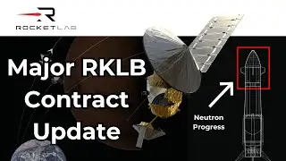 Major Contract Update For RKLB Stock Investors + Neutron Progress