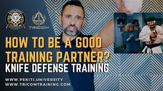 How to be a good Training Partner | Knife Defense Training Methodologies