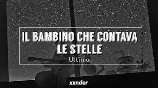 Il bambino che contava le stelle - Ultimo (slowed + reverb)