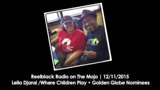 Reelblack Radio 12/11/2015 | Leila Djansi (Where Children Play)