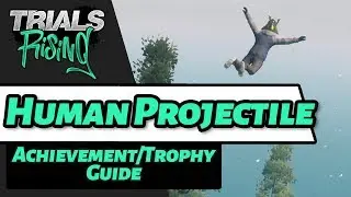 Trials Rising - HUMAN PROJECTILE Achievement/Trophy Guide