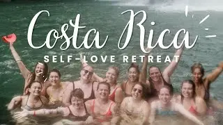Costa Rica Self-Love Retreat | Mary's Cup of Tea