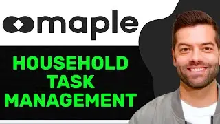 How to Use Maple for AI-Powered Household Task Management (2025 Guide)