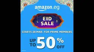 Amazon's Eid Sale starts 28 March for Prime members