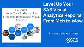 Know Your Audience | SAS Webcast Preview: From Meh to Wow