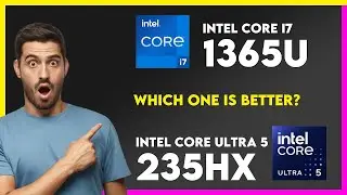 Сравнение процессоров Intel Core i7 1365U и Intel Core Ultra 5 235HX