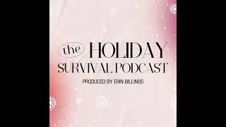 The Holiday Survival Podcast 2025 Preview