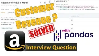 Amazon Data Analytics/Science Interview Question SOLVED with Python Pandas | Medium Difficulty