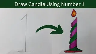 How to Turn 1 into Candle,Easy Drawing