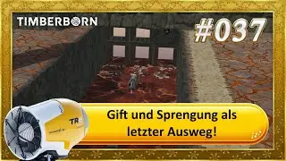 Timberborn – Gift und Sprengung als letzter Ausweg! #037