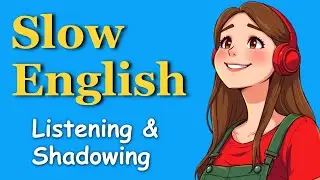 Slow Listening & Shadowing for A1&ndash;A2: Simple Practice to Speak with Confidence