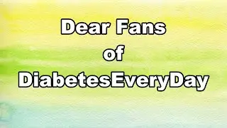 Diabetes Everyday - The Outtakes