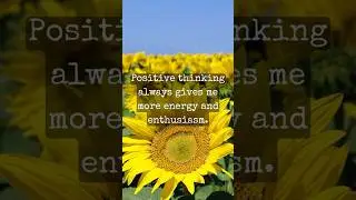 Positive Thinking Always Gives Me More Energy And Enthusiasm Affirmation #shorts