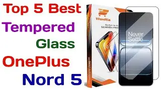 Oneplus nord 5 5g tempered glass | best tempered glass for oneplus nord 5