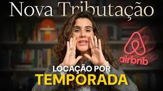 NOVA REGRA DO ALUGUEL POR TEMPORADA: o que muda com IBS/CBS e como se preparar