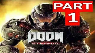 DOOM ETERNAL Gameplay 2020 [Part1]