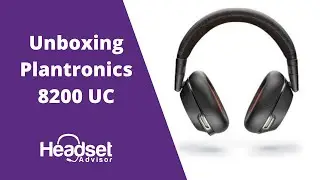 Unboxing Sneak Peak - Plantronics 8200 UC Bluetooth Wireless Headset with ANC - 208769-01
