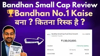 Bandhan Small Cap Review | Bandhan Small Cap Fund Direct Growth vs Nippon Small Cap