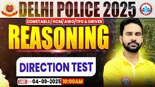 Delhi Police Reasoning Classes 2025 | Direction Test | Delhi Police Reasoning Practice Set #08