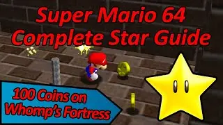 100 Coins on Whomp&rsquo;s Fortress - Super Mario 64 Complete Star Guide