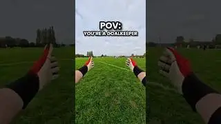 POV : You&rsquo;re A Goalkeeper 🧤👀#goalkeeper #ytshorts