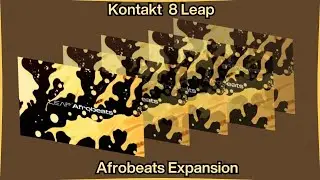 Kontakt 8 Leap Expansion: Afrobeats | Sample & Kit Review🎶✨