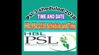 PSL 2018 Pakistan Super League Schedule & Best Time Table, Pakistan Super League (PSL) 2018