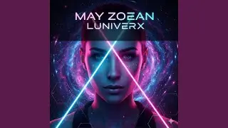 MAY ZOEAN SO ALIVE (luniverX)