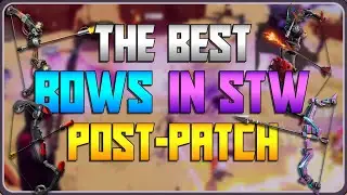 Лучшие луки в STW после патча!