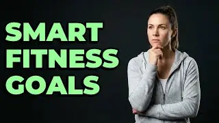 How To Define Specific And Measurable Fitness Goals?