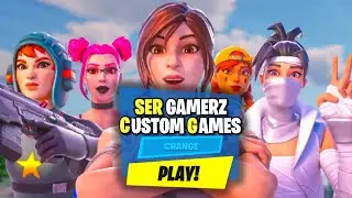 🔴LIVE - SER Gamerz Live * CUSTOM MATCHMAKING - Fortnite Eu