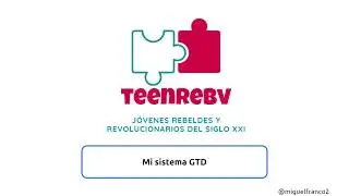 Gtd para jóvenes - Montamos nuestro sistema GTD en papel